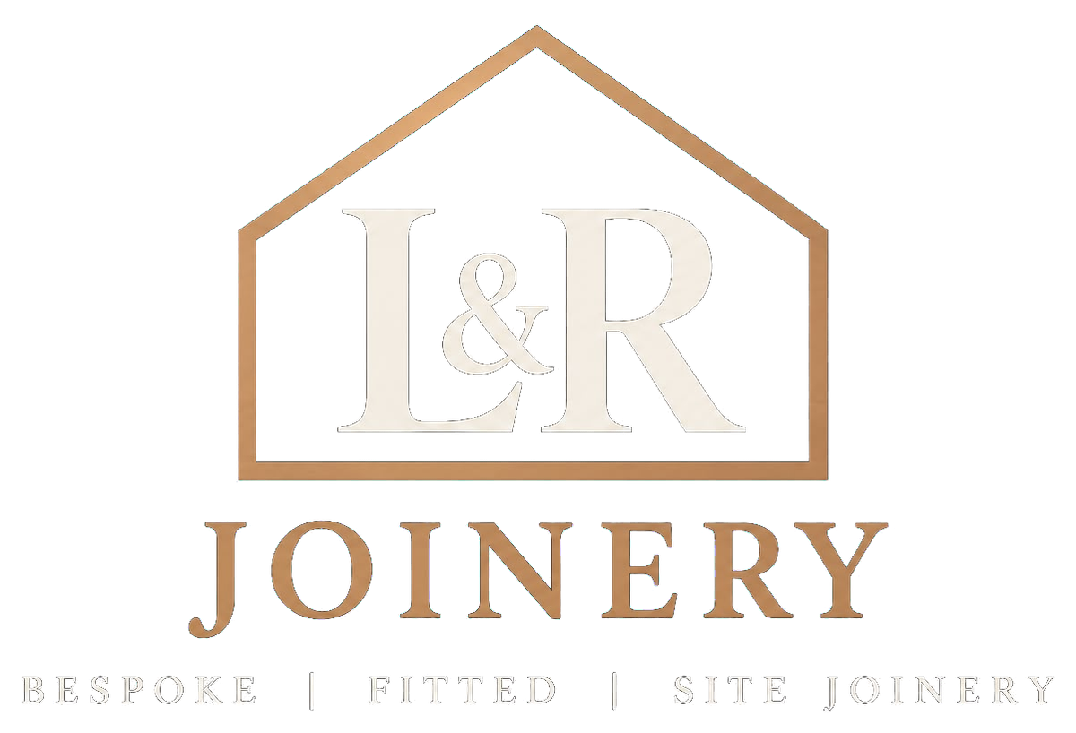 L&R Joinery — Bespoke | Fitted | Site Joinery